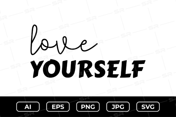 A Graphic Designer's Review of the Love Yourself SVG Affirmation Quote