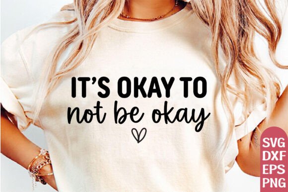 An Honest Designer Review: The It s Okay to Not Be Okay SVG Graphic