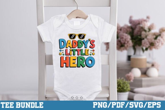 Daddy s Little Hero as a Craft and Graphic Design Asset